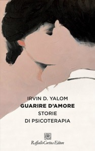 copertina di Guarire d'amore. Storie di psicoterapia
